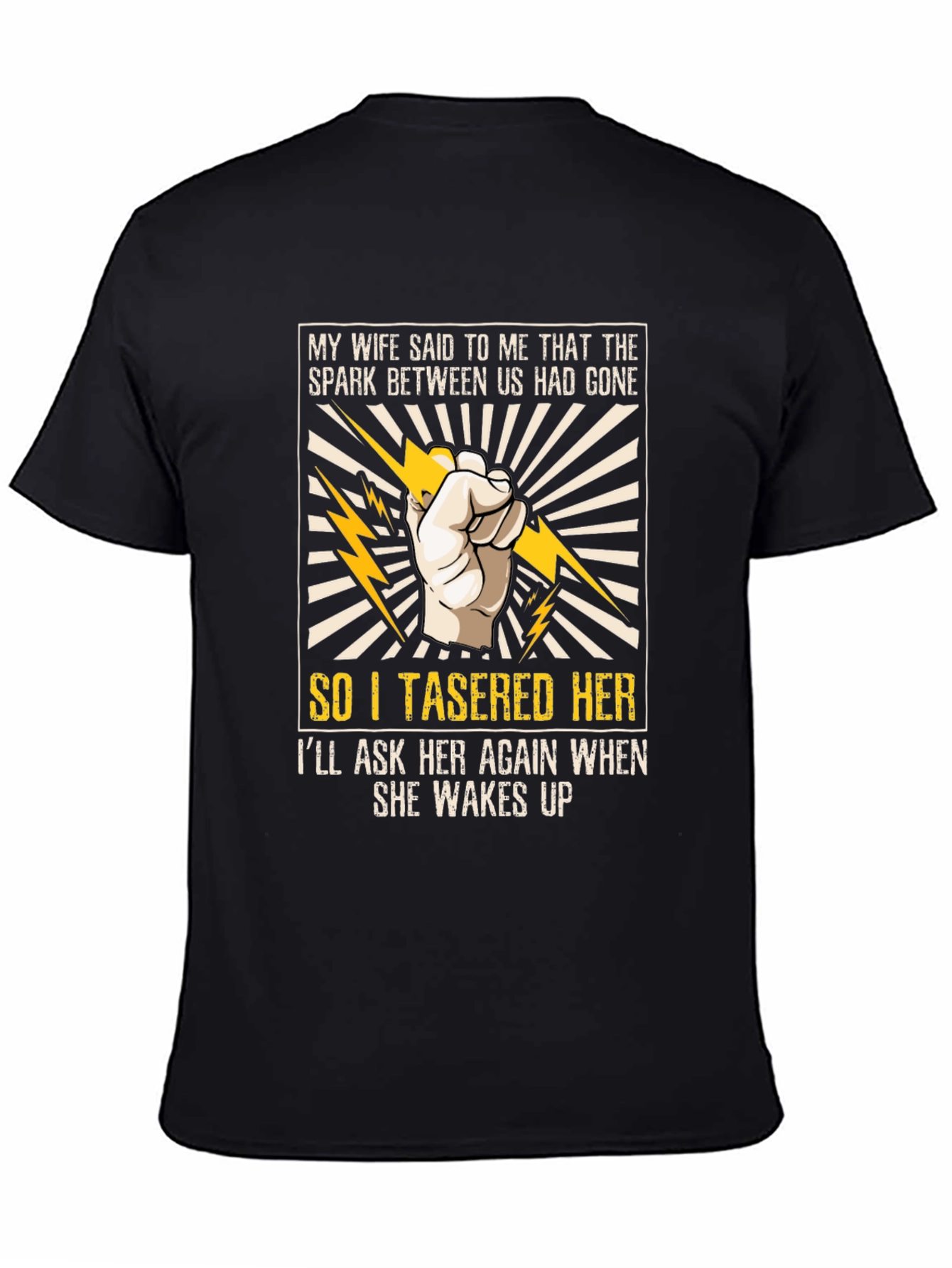 Funny Tasered Her Graphic Tee for Men