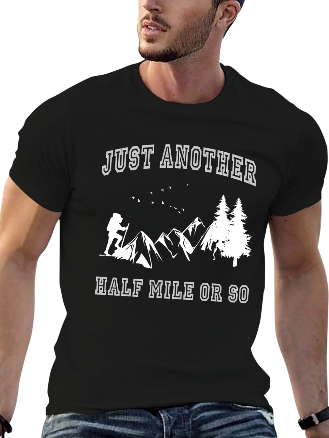 Just Another Half Mile Hiking T-Shirt