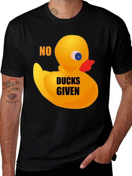 No Ducks Given T-Shirt - Novelty Duck Tee