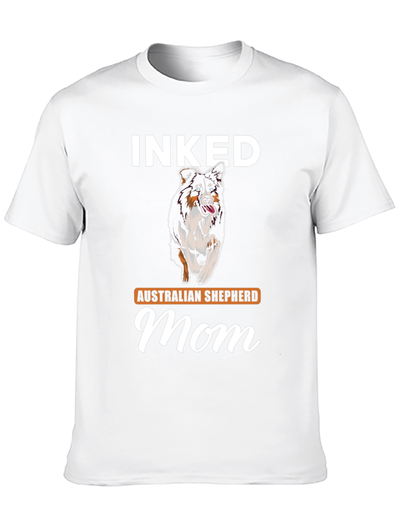 Inked Australian Shepherd Mom T-Shirt