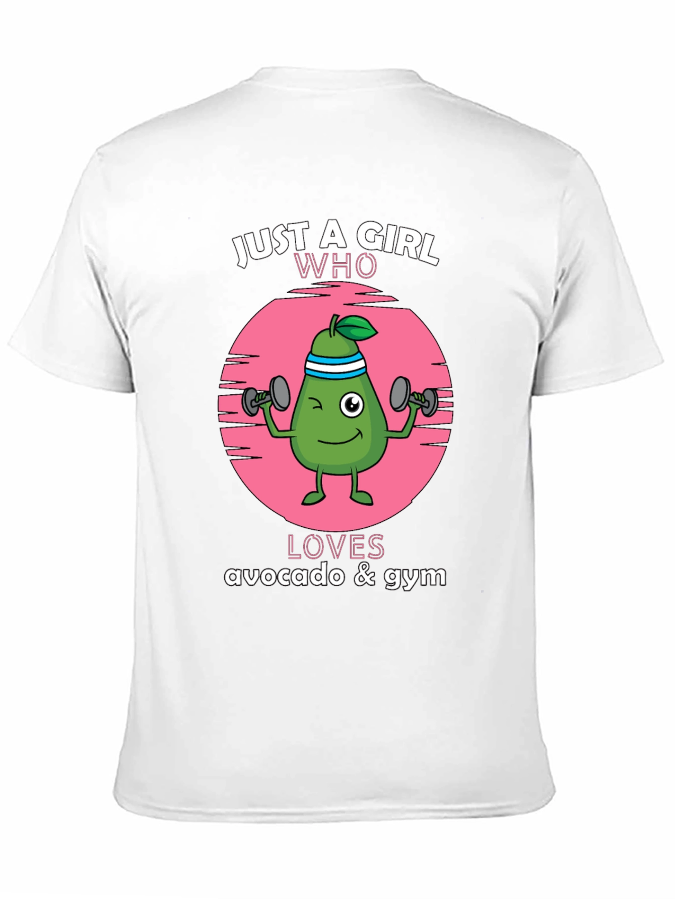 Just A Girl Who Loves Avocado & Gym T-Shirt
