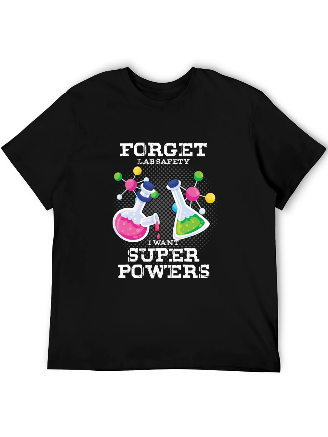 Forget Lab Safety T-Shirt: Science Humor Tee