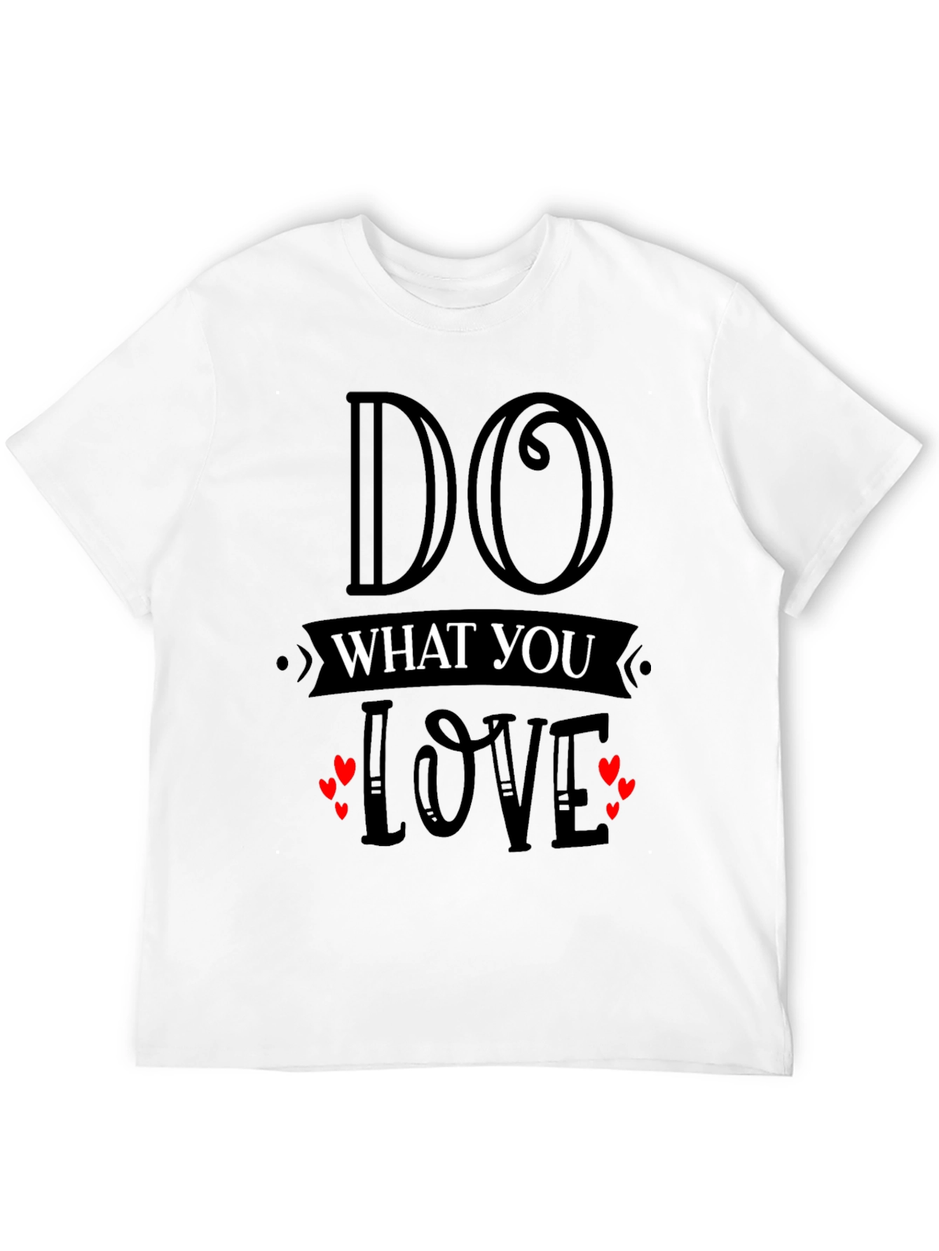 Do What You Love Graphic T-Shirt