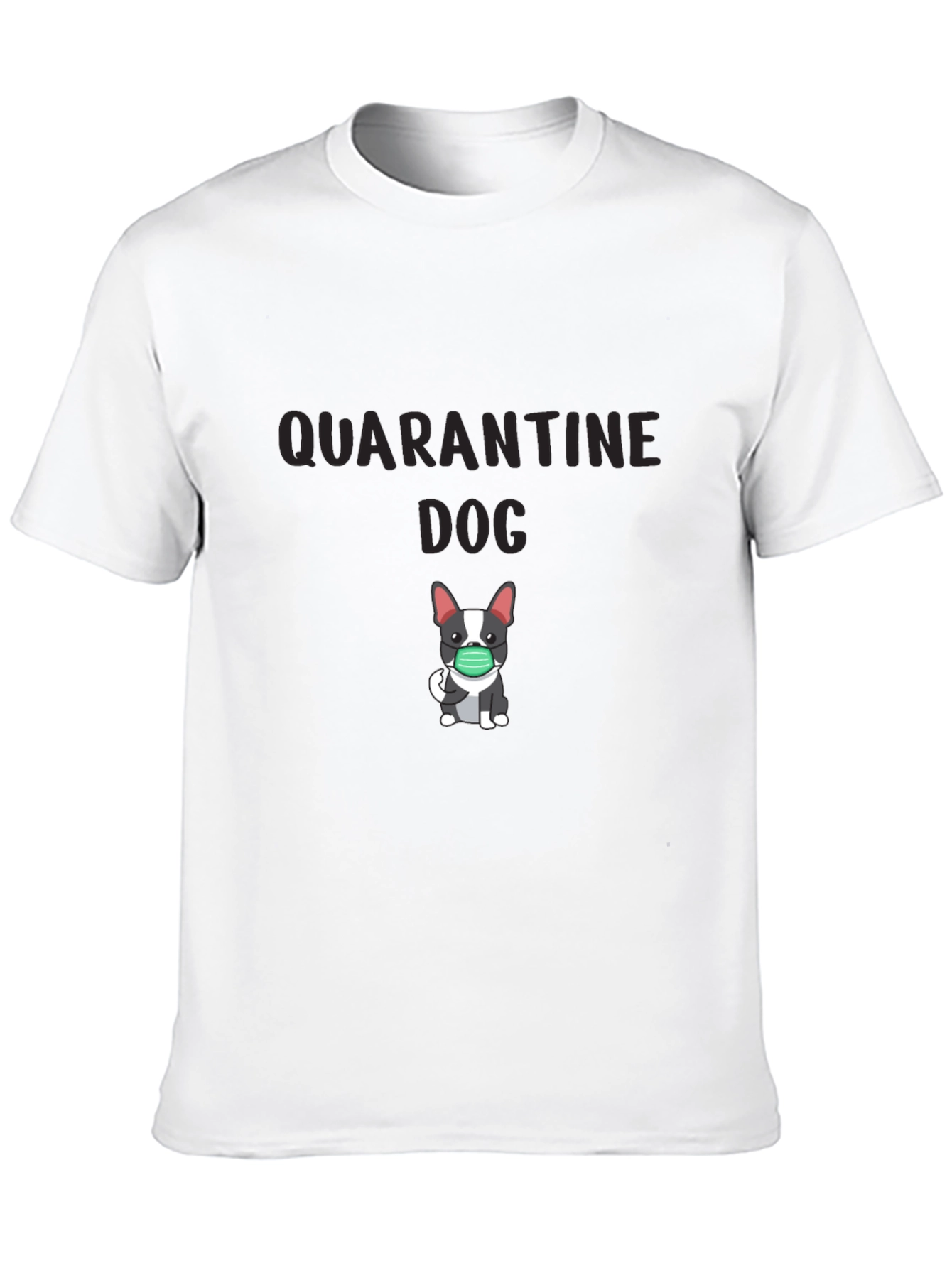 Quarantine Dog Graphic T-Shirt