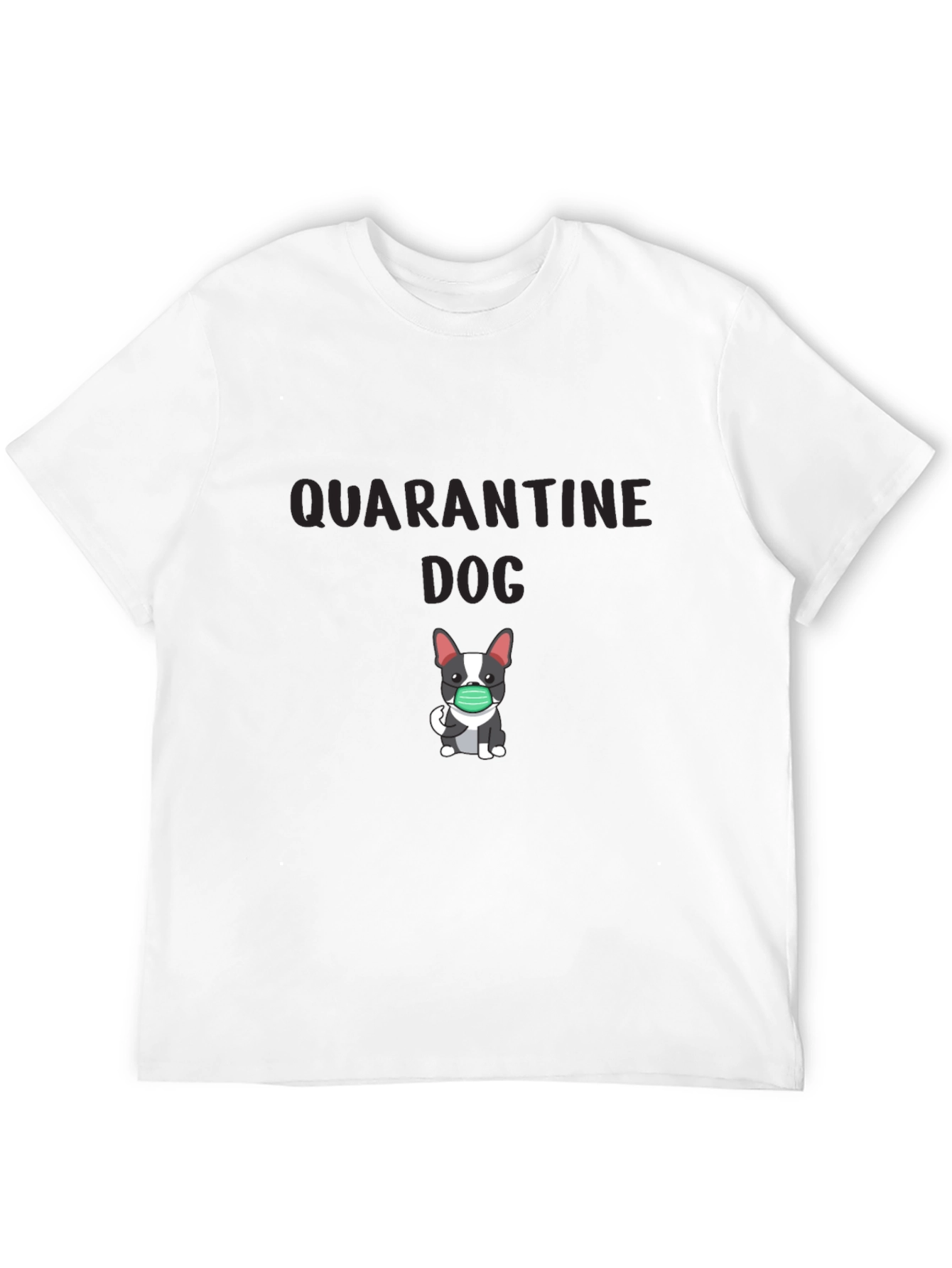 Quarantine Dog Graphic T-Shirt