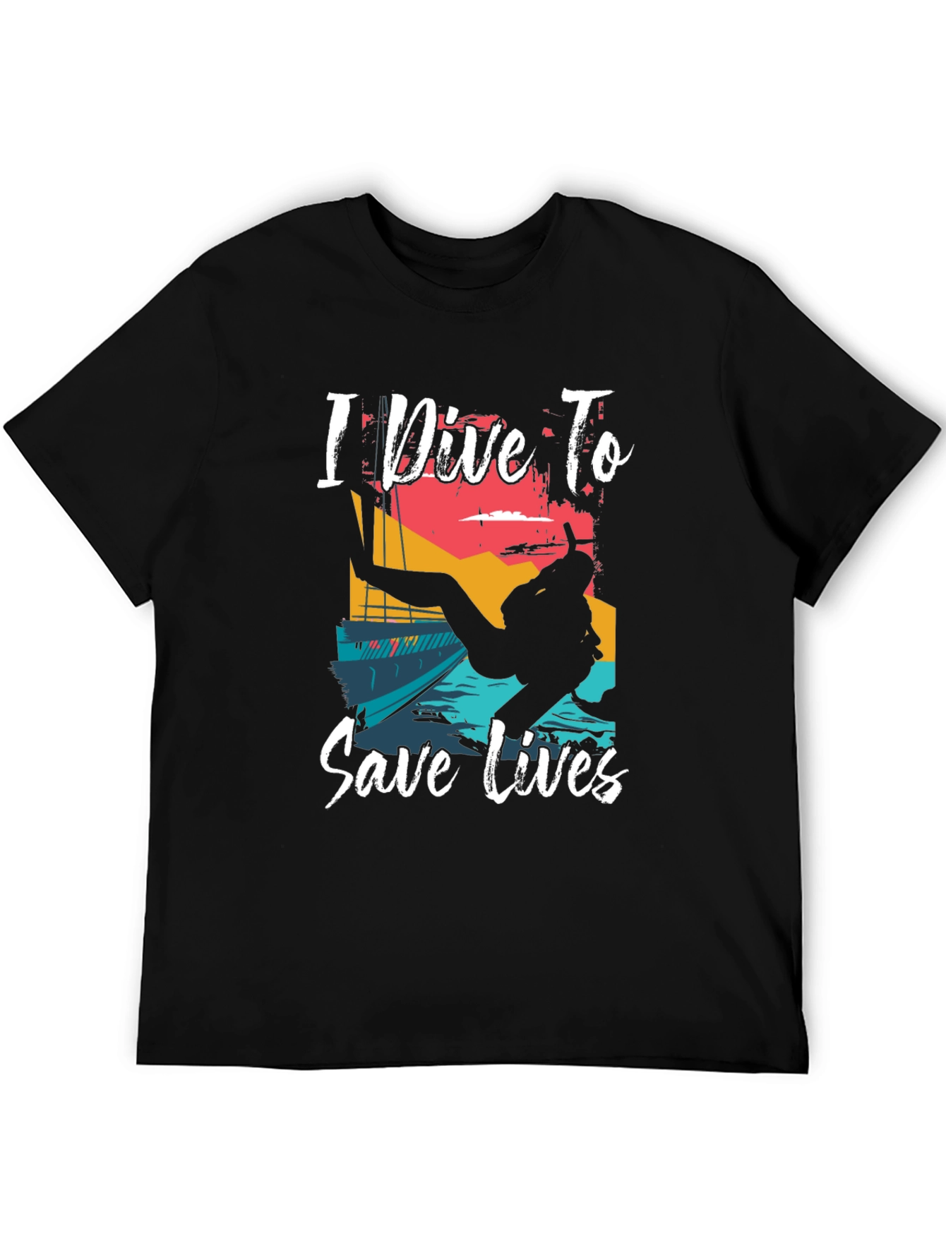 I Dive To Save Lives Graphic T-Shirt