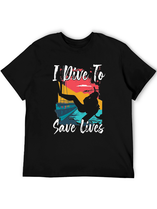I Dive To Save Lives Graphic T-Shirt