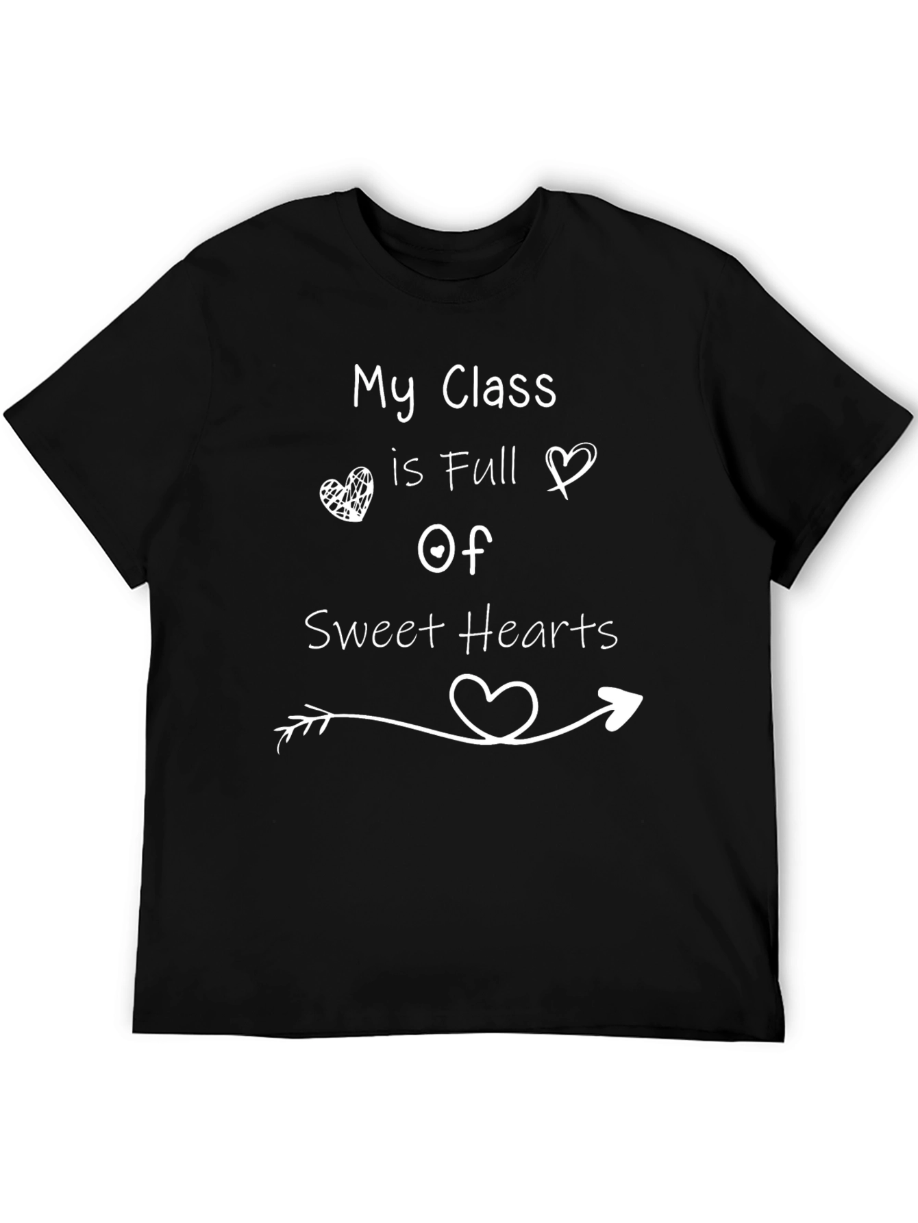 My Class is Full of Sweethearts Teacher T-Shirt