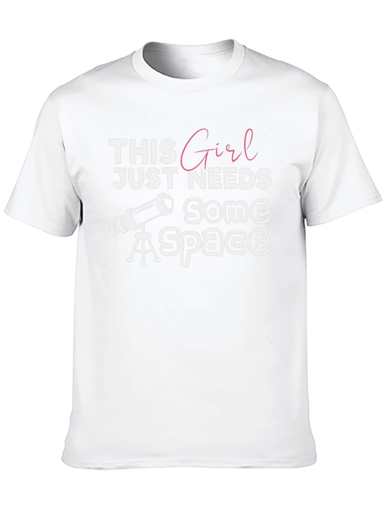 This Girl Needs Space T-Shirt - Astronomy Lover Tee
