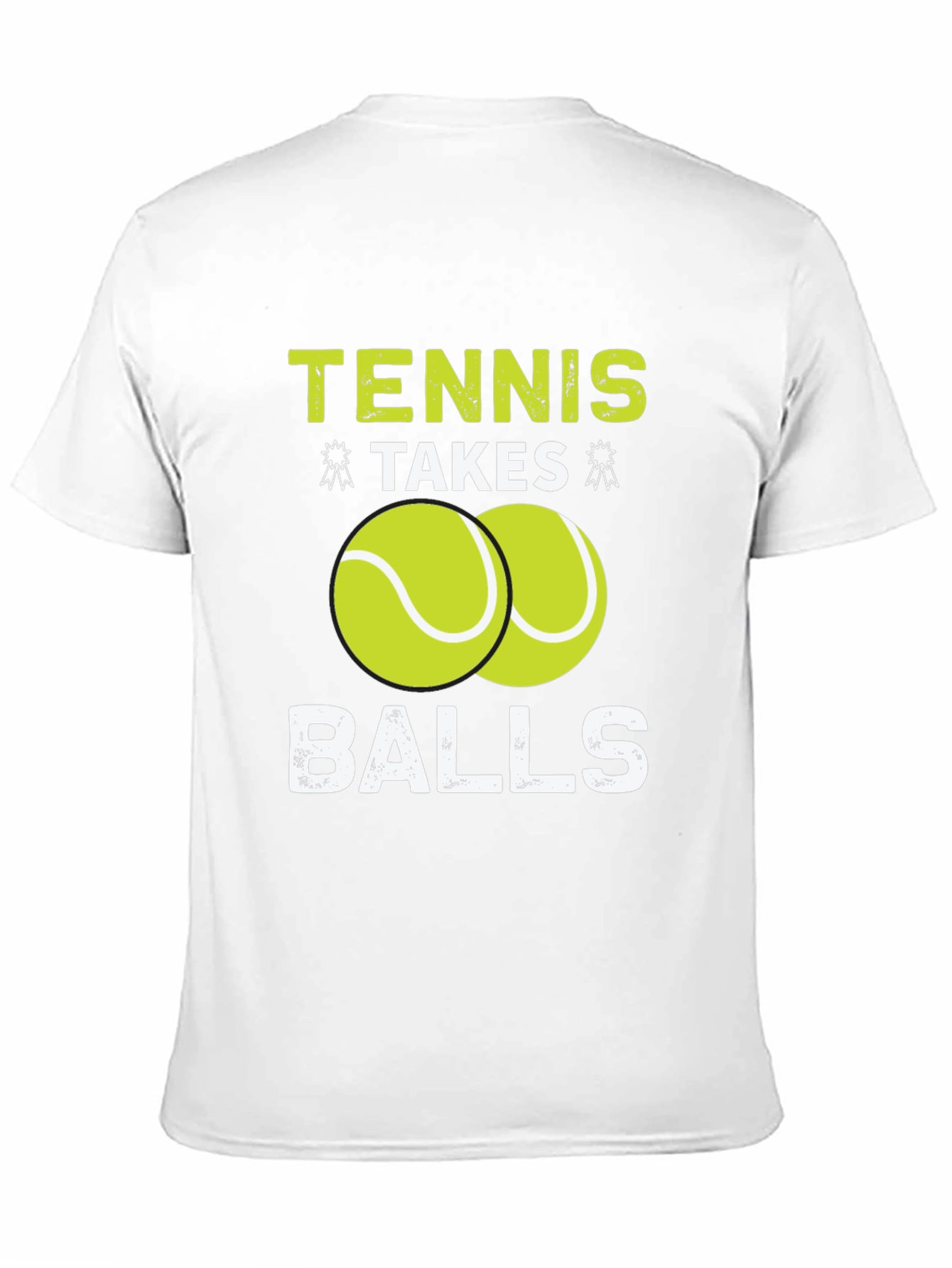 Tennis Takes Balls T-Shirt