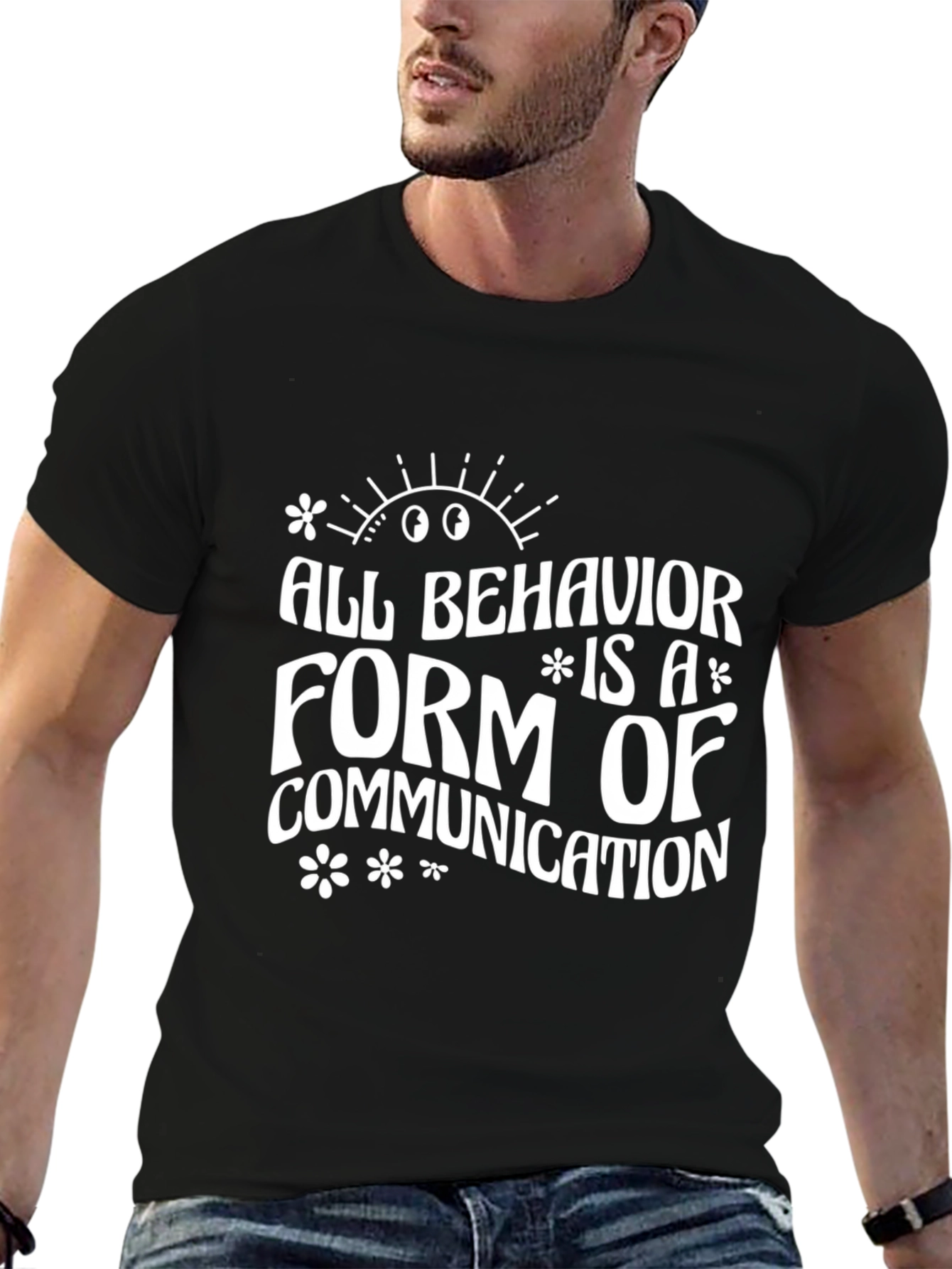 All Behavior is Communication Graphic Tee