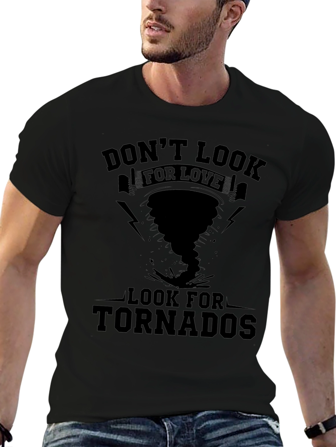 Dont Look for Love Tornado T-Shirt