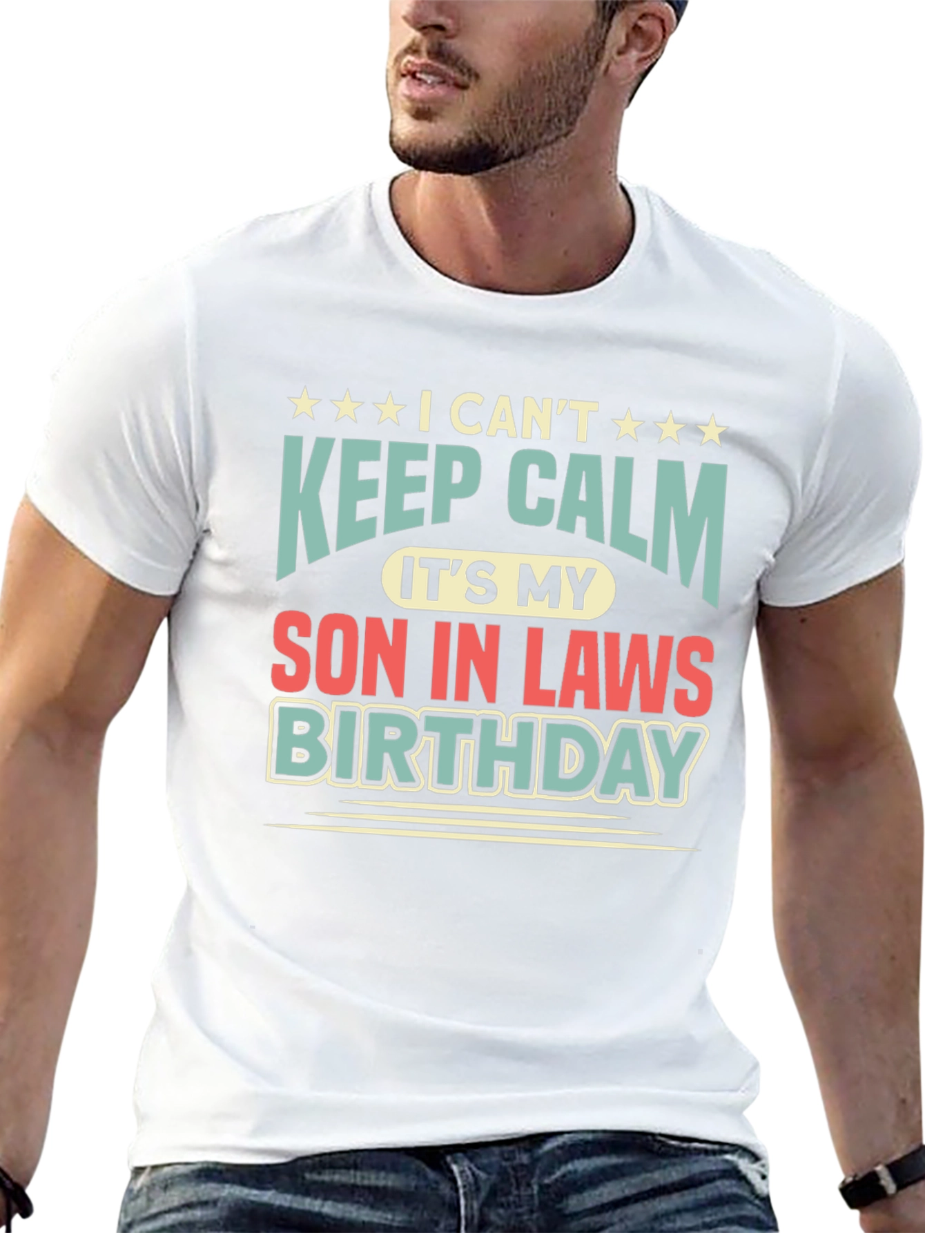 I Cant Keep Calm Son-in-Laws Birthday T-Shirt