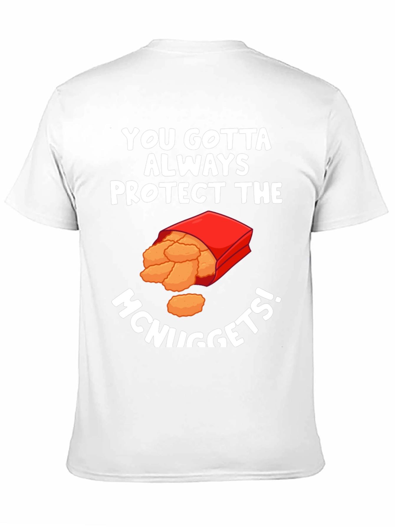 Protect The McNuggets Funny Graphic T-Shirt