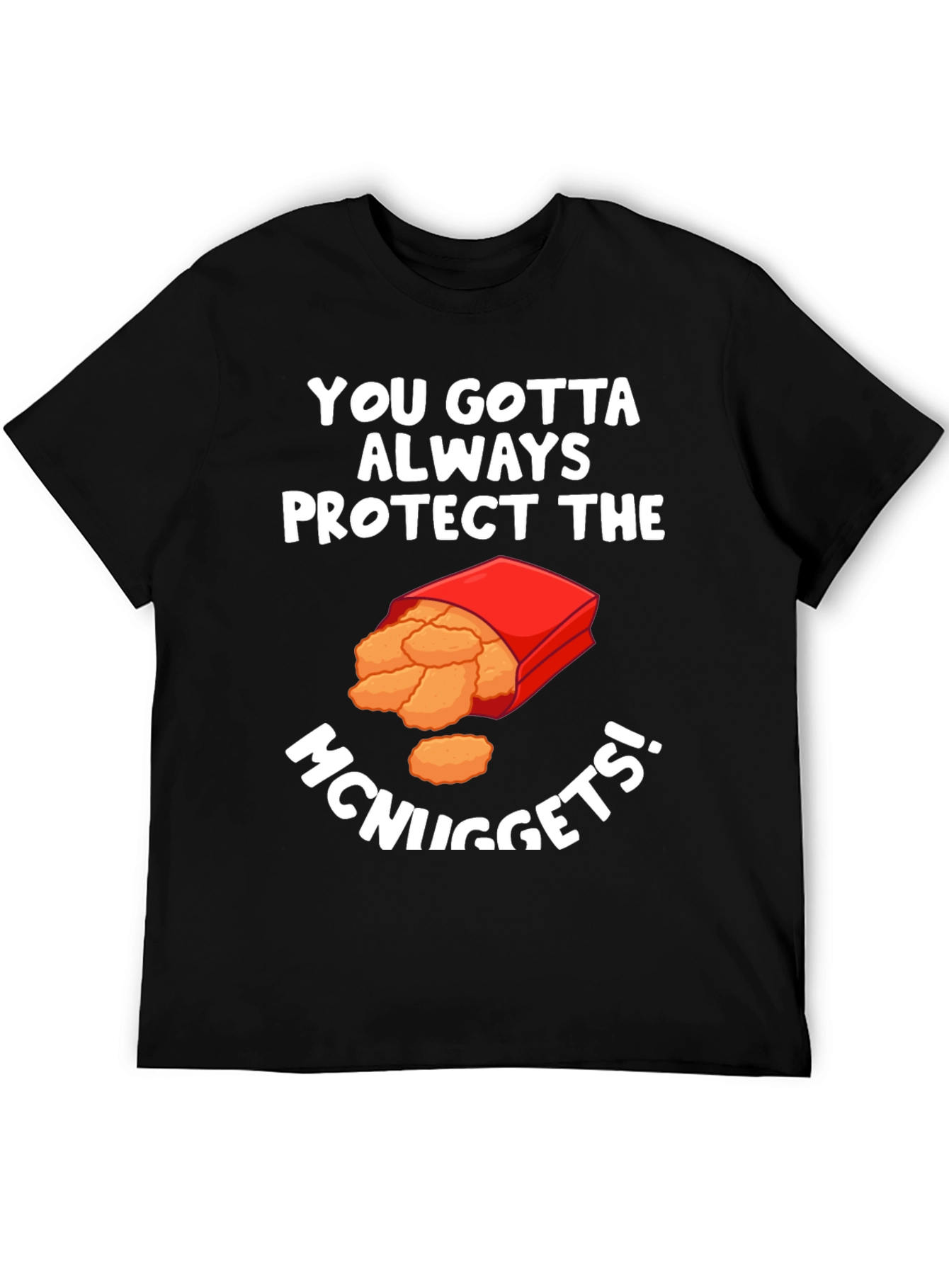 Protect The McNuggets Funny Graphic T-Shirt