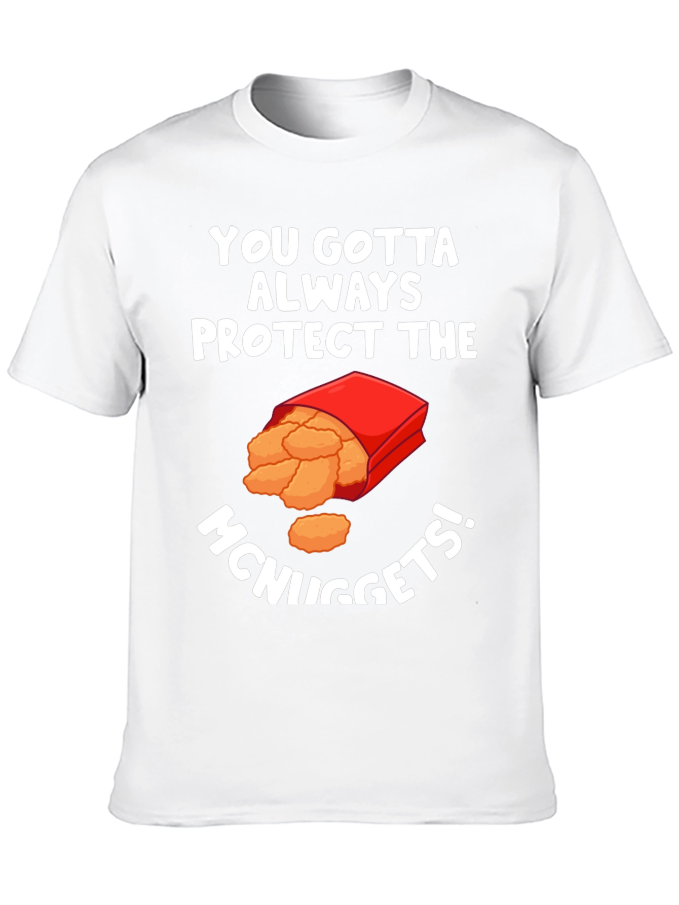Protect The McNuggets Funny Graphic T-Shirt
