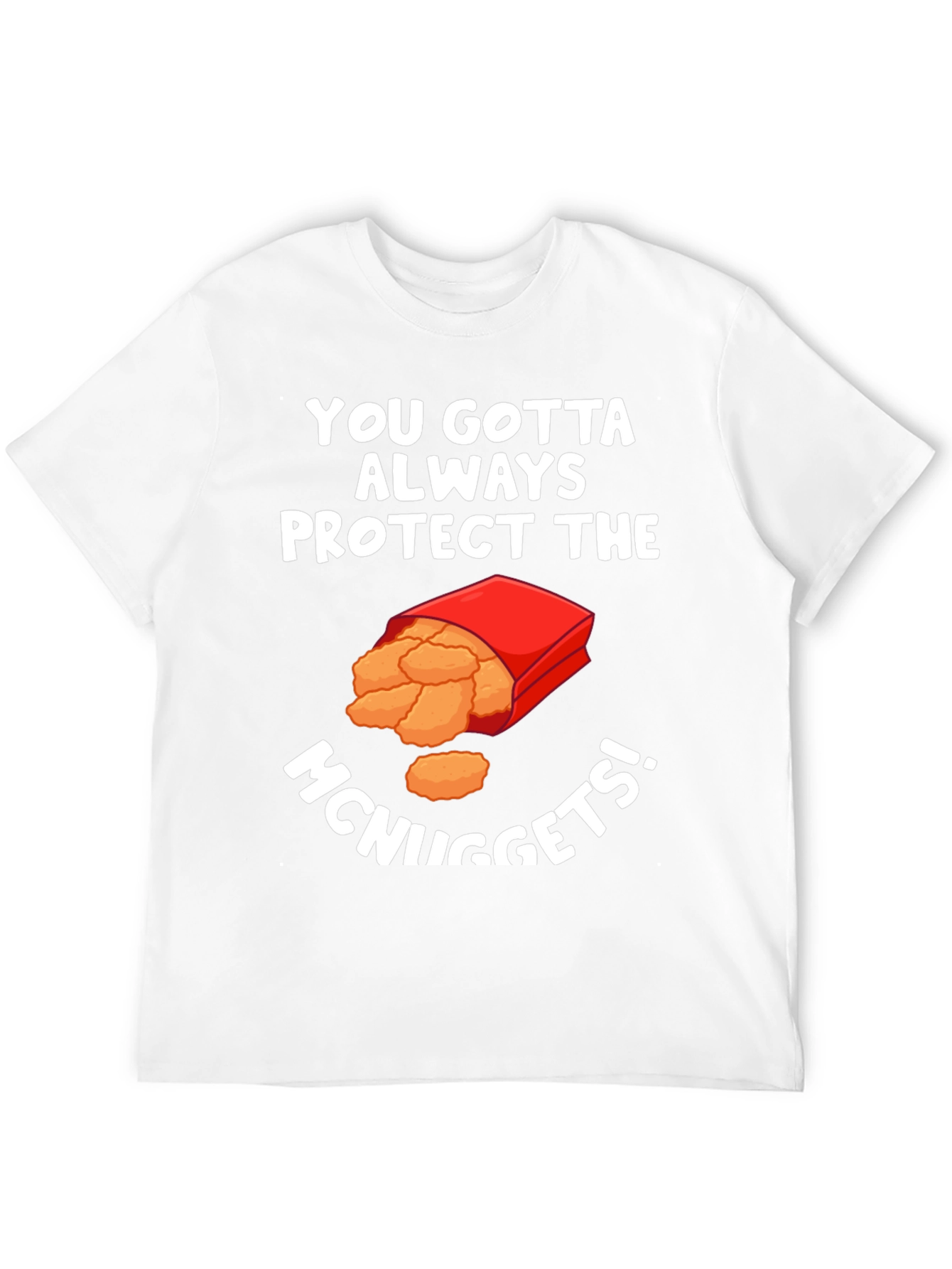 Protect The McNuggets Funny Graphic T-Shirt
