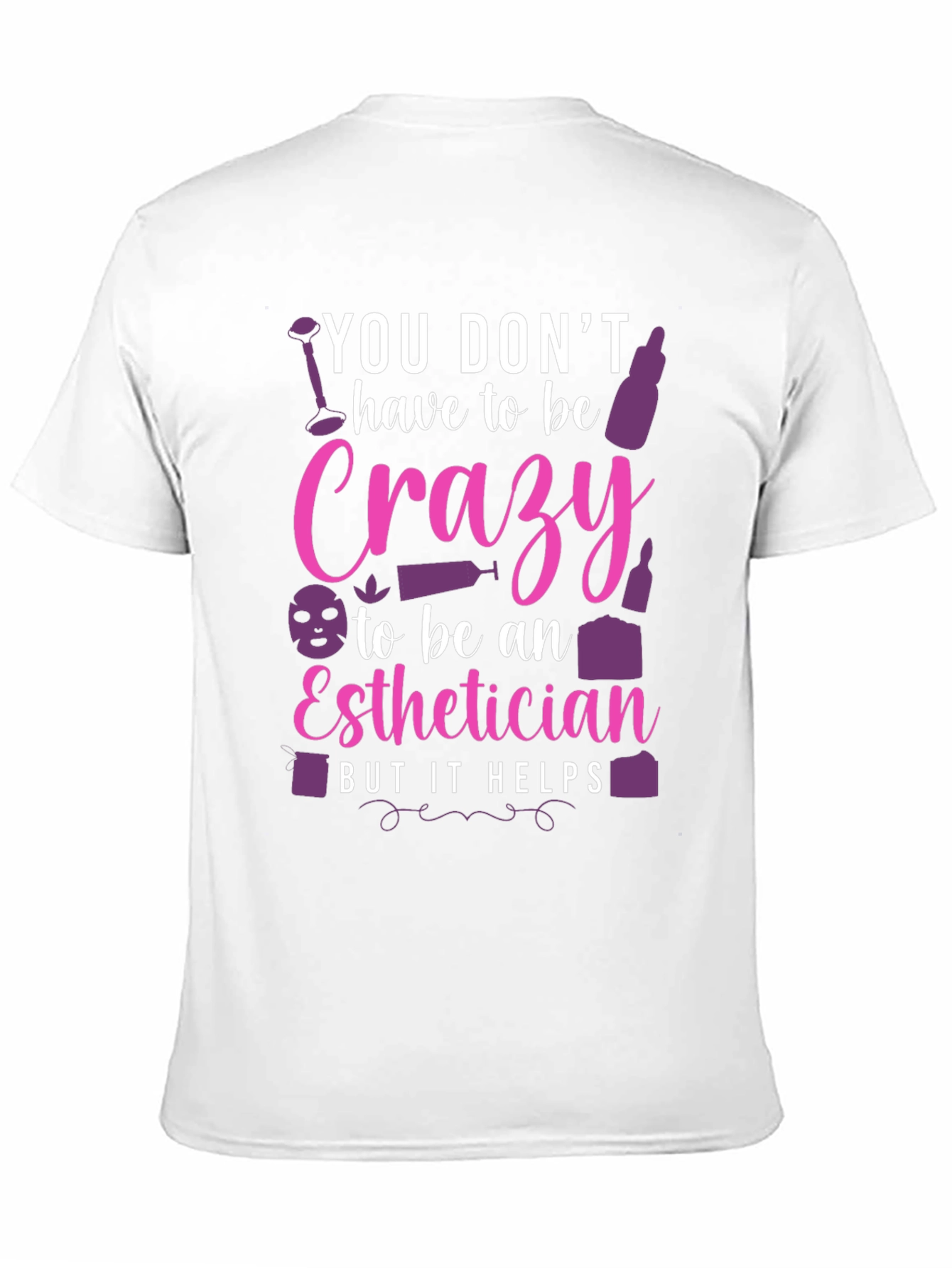 Crazy Esthetician Graphic Tee - Unisex