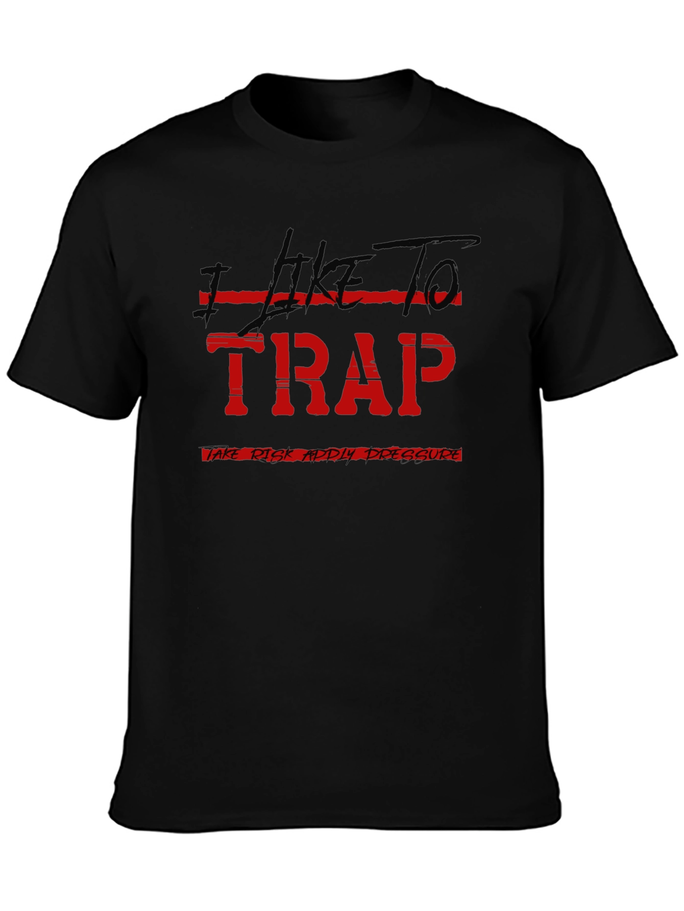 I Like To Trap Tee - Bold Graphic T-Shirt