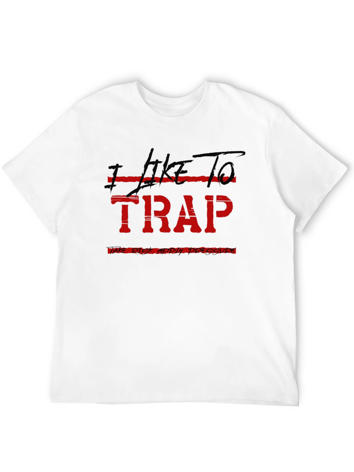 I Like To Trap Tee - Bold Graphic T-Shirt