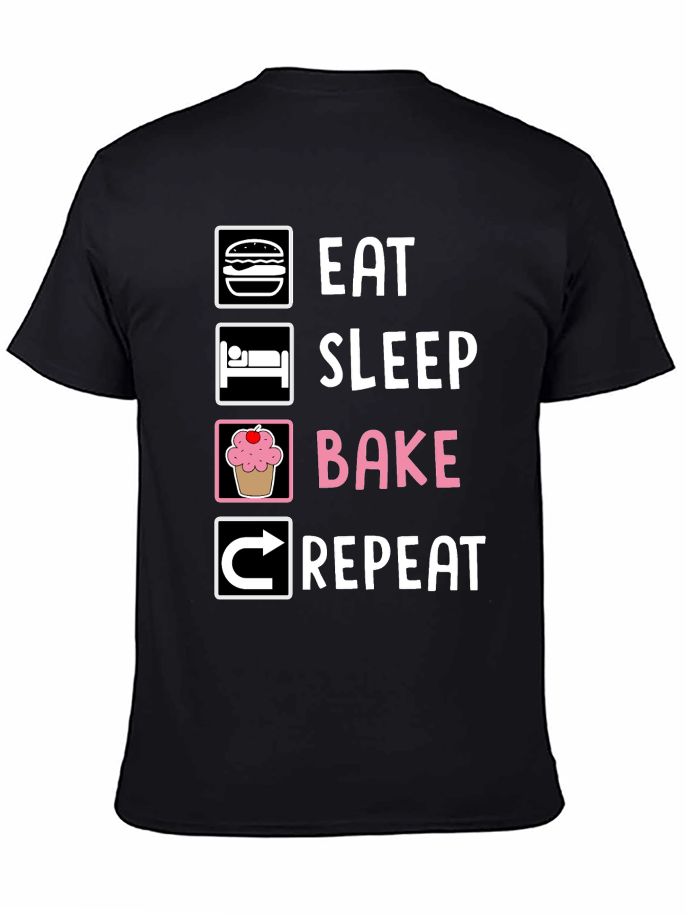 Eat Sleep Bake Repeat T-Shirt