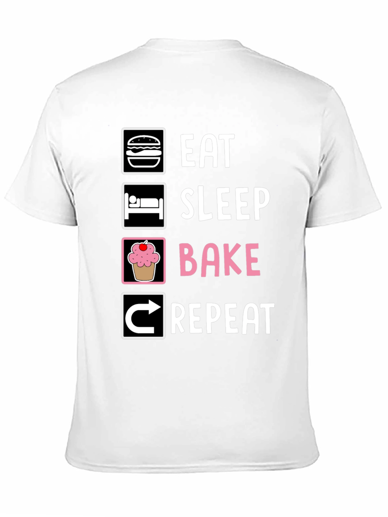 Eat Sleep Bake Repeat T-Shirt