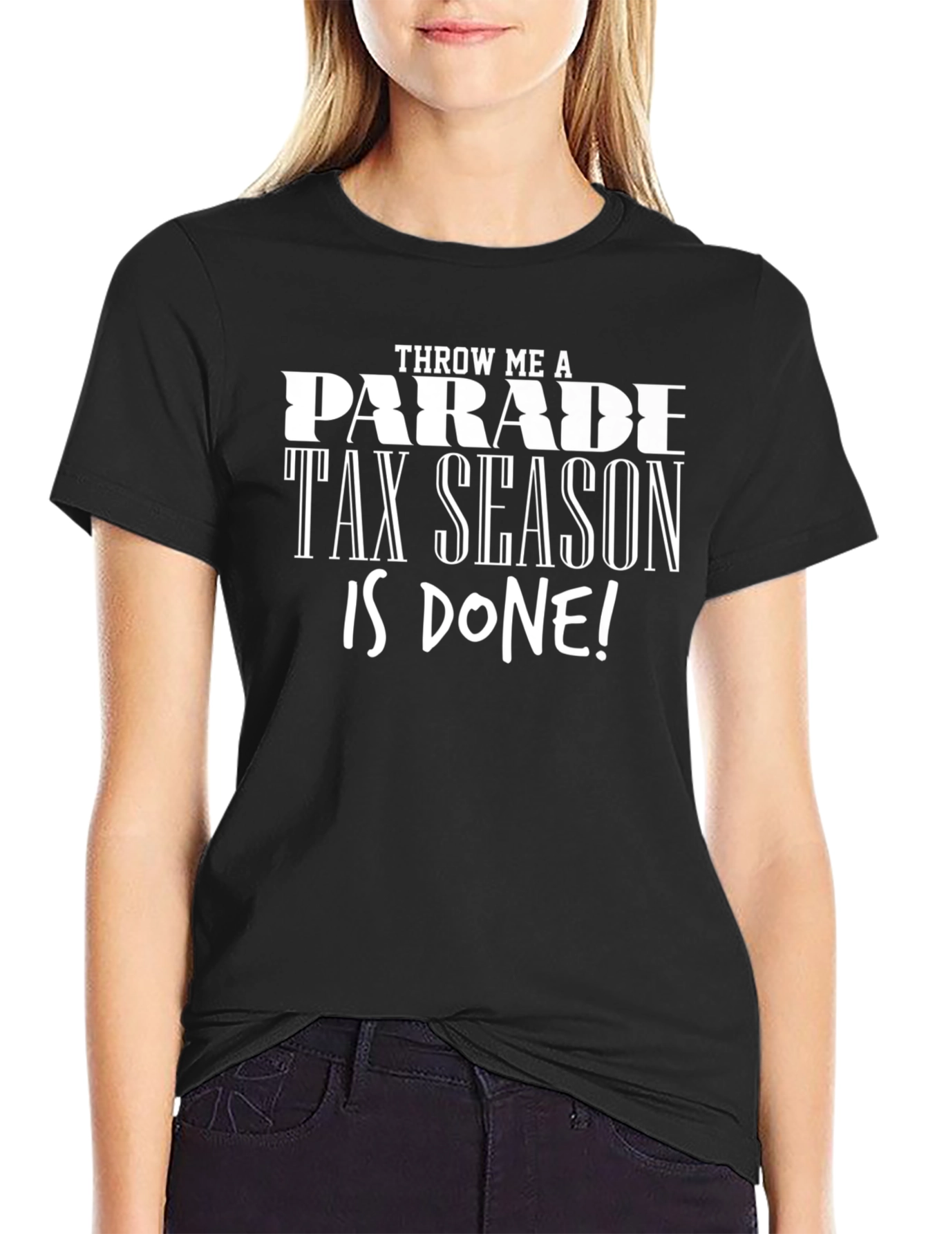 Tax Season Done Black T-Shirt