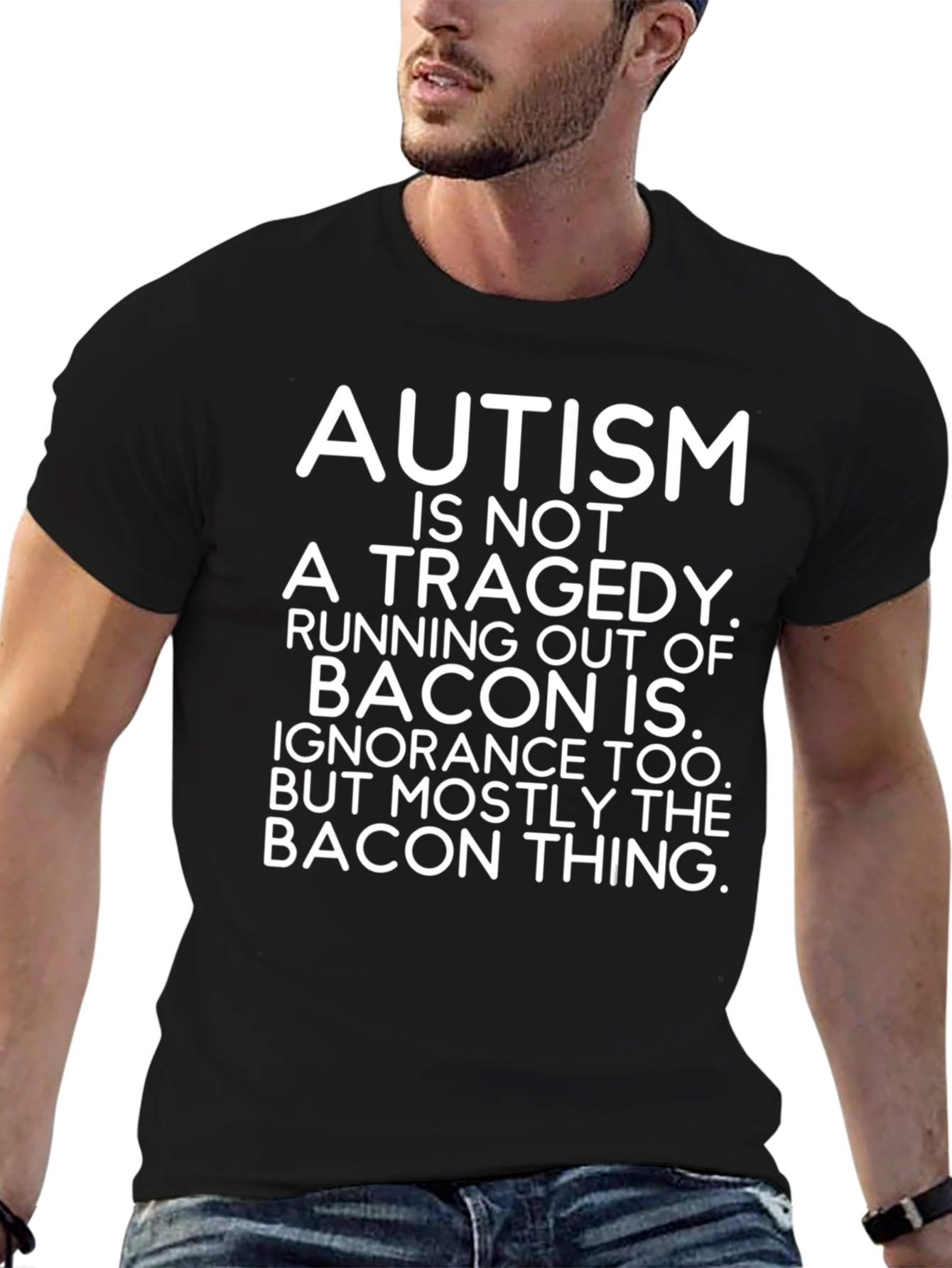 Autism Bacon T-Shirt Funny Sarcastic Tee