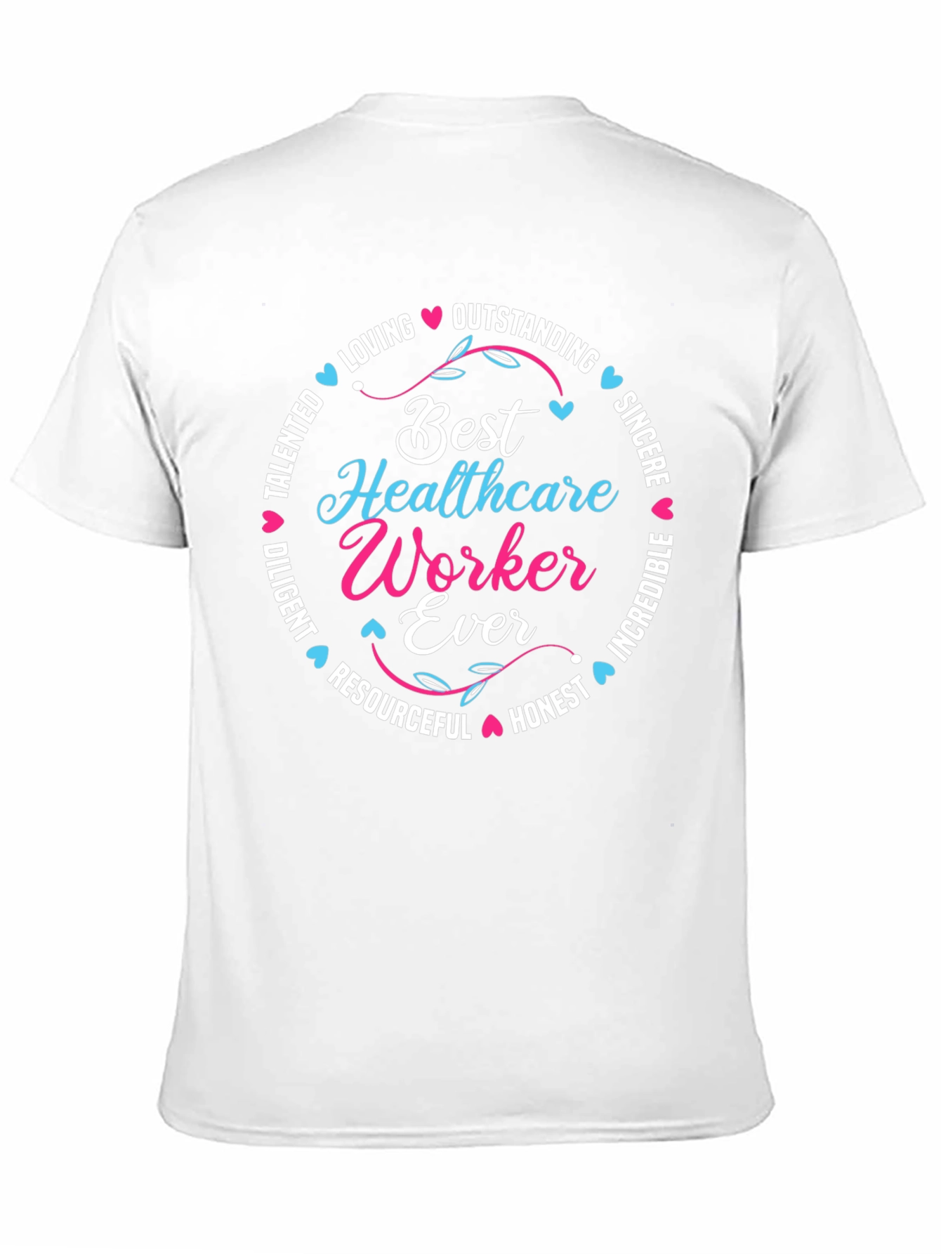 Best Healthcare Worker Ever T-Shirt