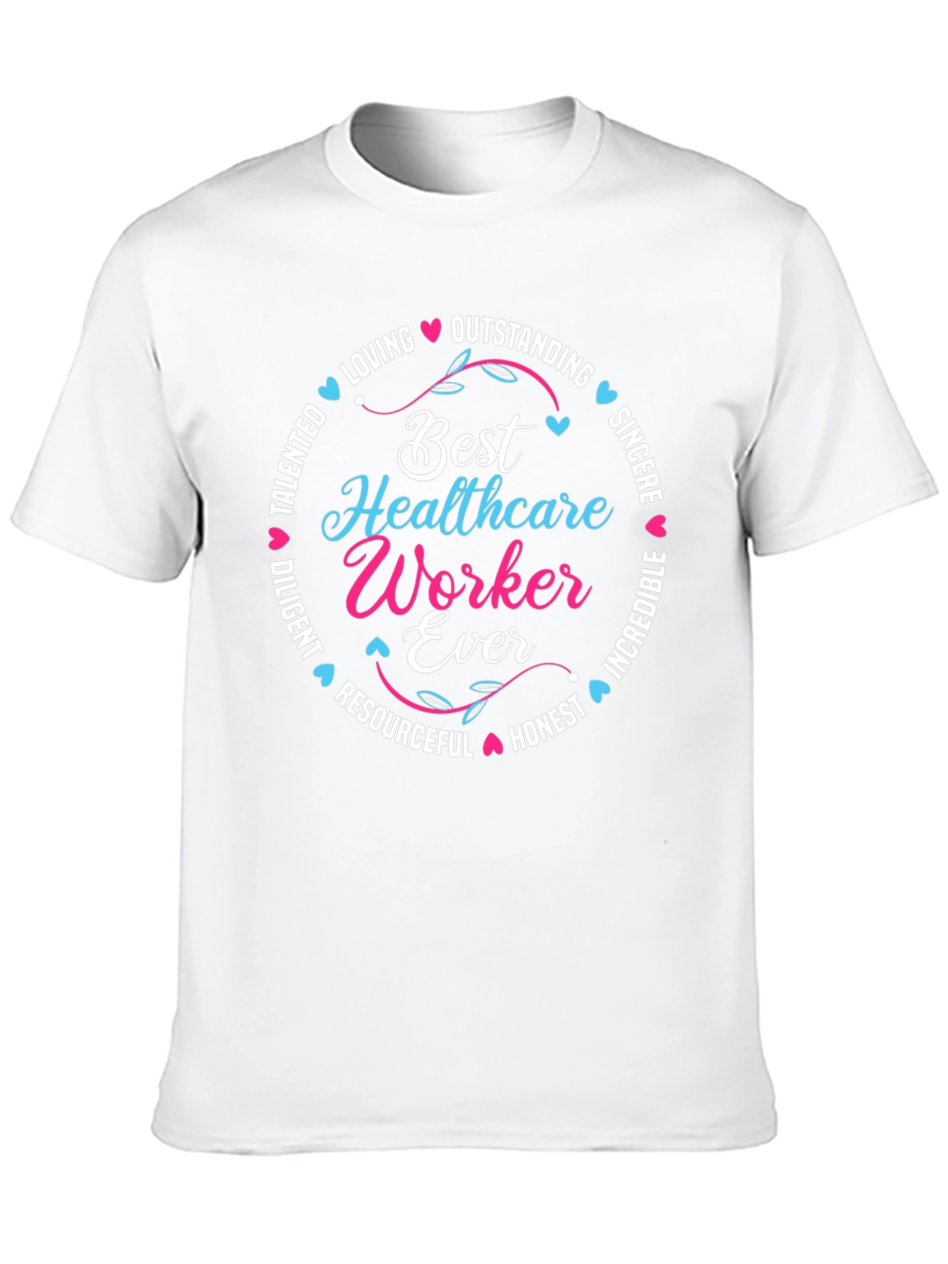Best Healthcare Worker Ever T-Shirt