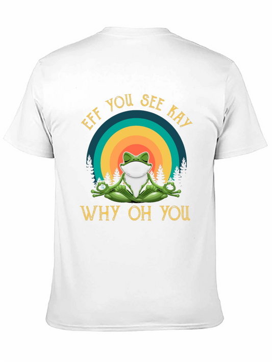Funny Yoga Frog T-Shirt - Eff You See Kay Why Oh You