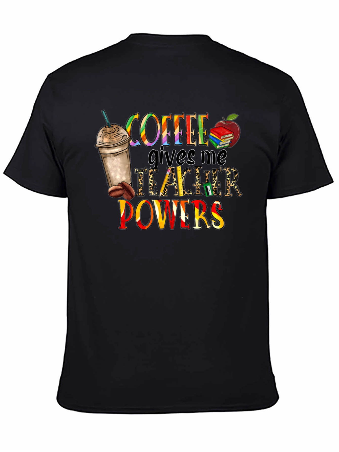 Coffee Teacher Powers Graphic Tee