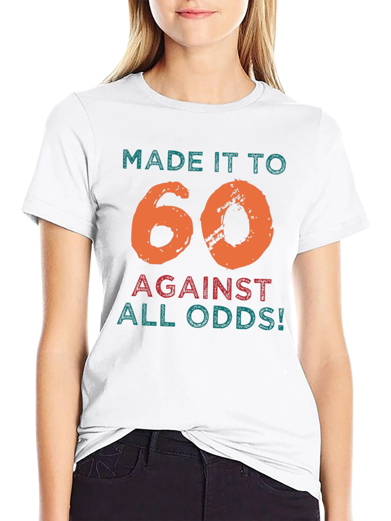 Made It To 60 Against All Odds T-Shirt