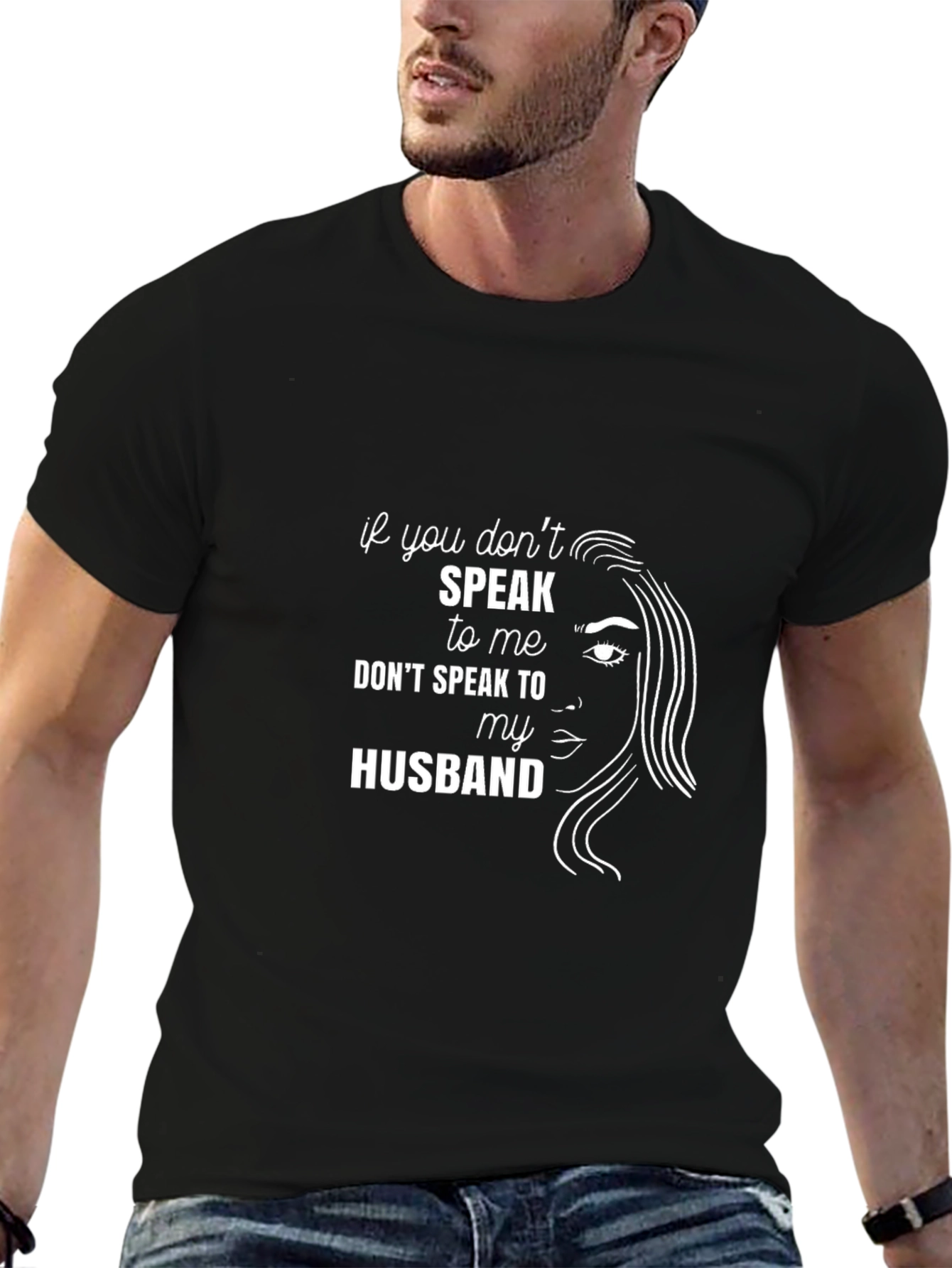 Dont Speak To My Husband Graphic Tee