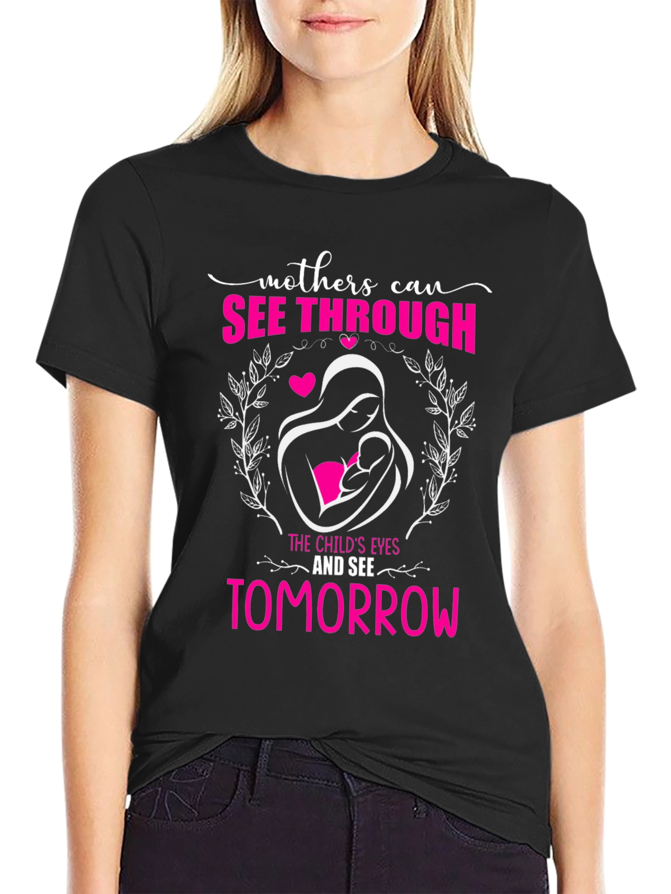 Mothers Can See Through Graphic T-Shirt