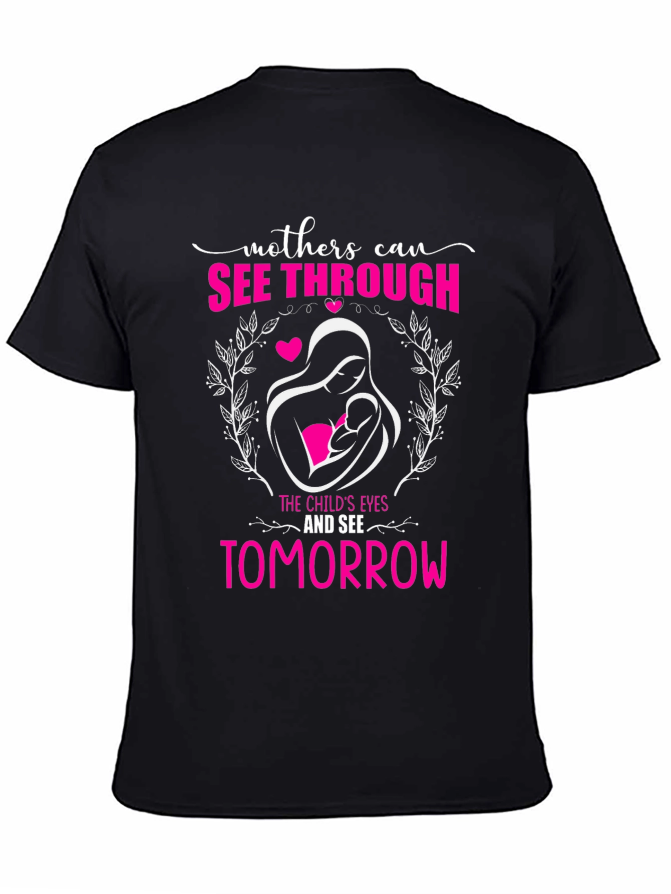 Mothers Can See Through Graphic T-Shirt