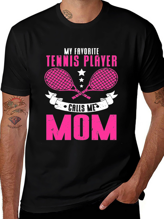 Tennis Mom T-Shirt - My Favorite Tennis Player