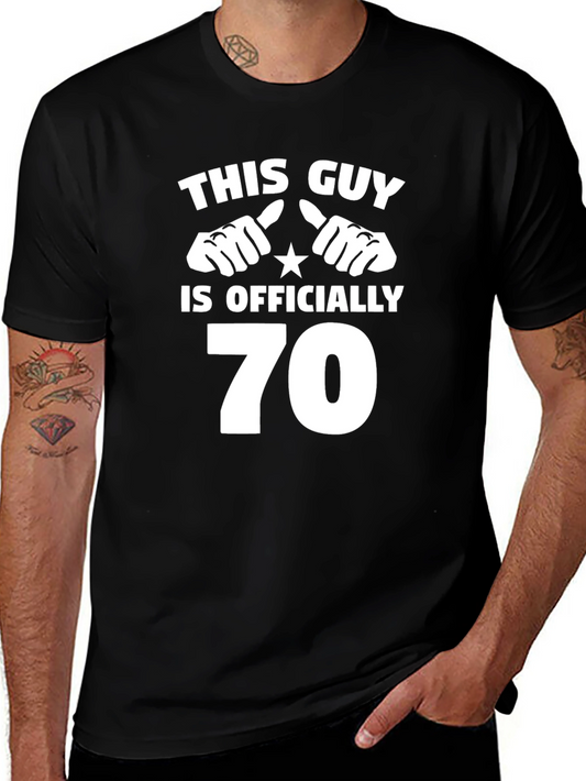 Funny 70th Birthday T-Shirt - This Guy is Officially 70