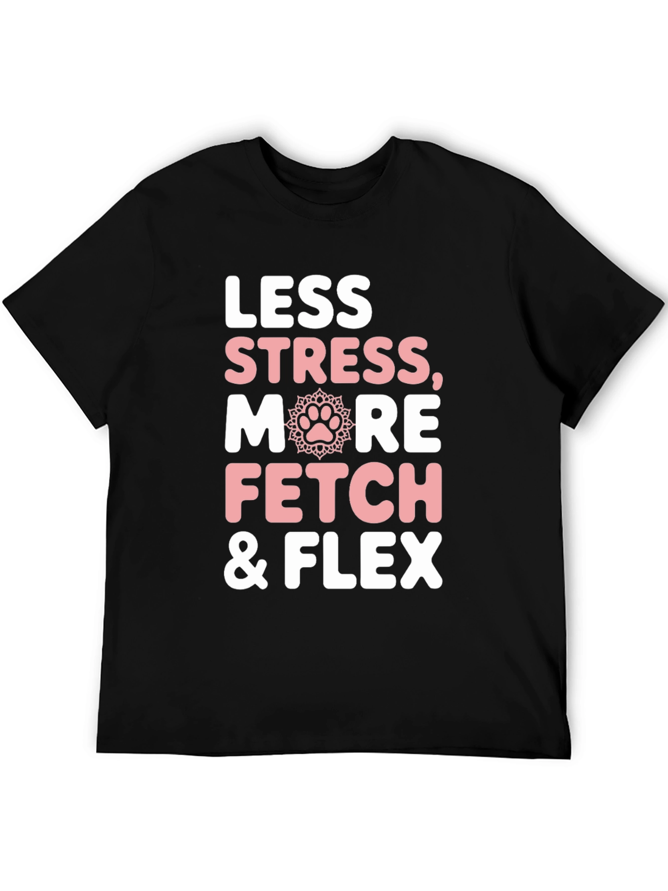 Less Stress More Fetch & Flex Graphic Tee