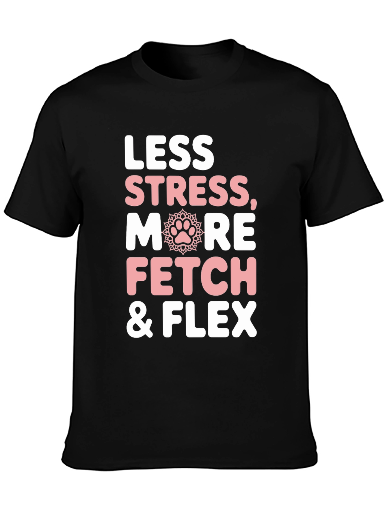 Less Stress More Fetch & Flex Graphic Tee