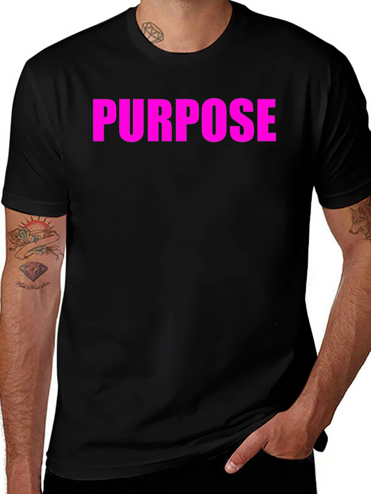 Purpose Tee - Bold Statement T-Shirt