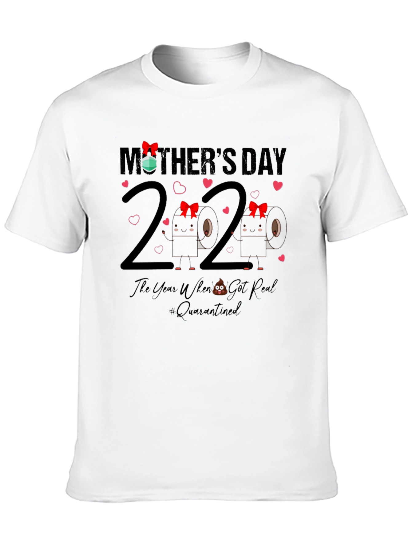Mothers Day 2020 Quarantine Toilet Paper T-Shirt