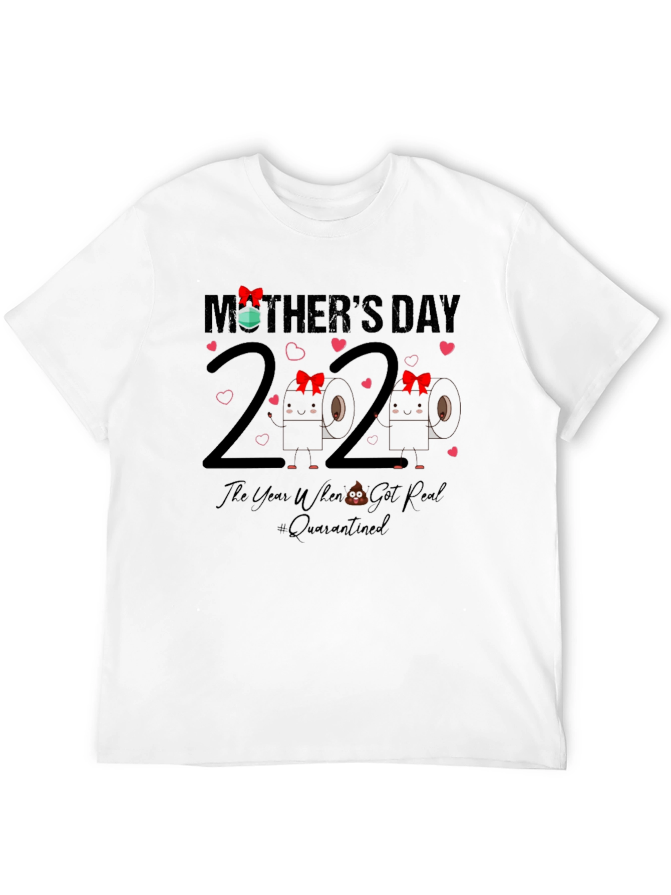 Mothers Day 2020 Quarantine Toilet Paper T-Shirt