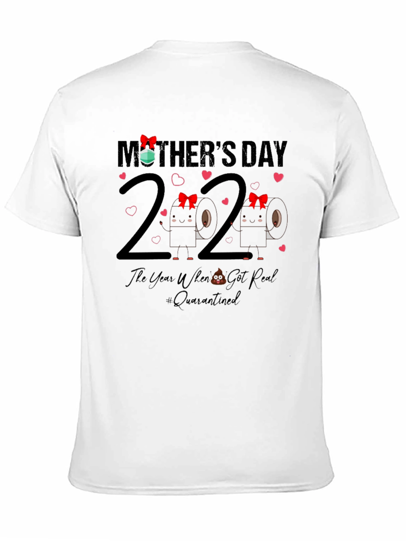 Mothers Day 2020 Quarantine Toilet Paper T-Shirt