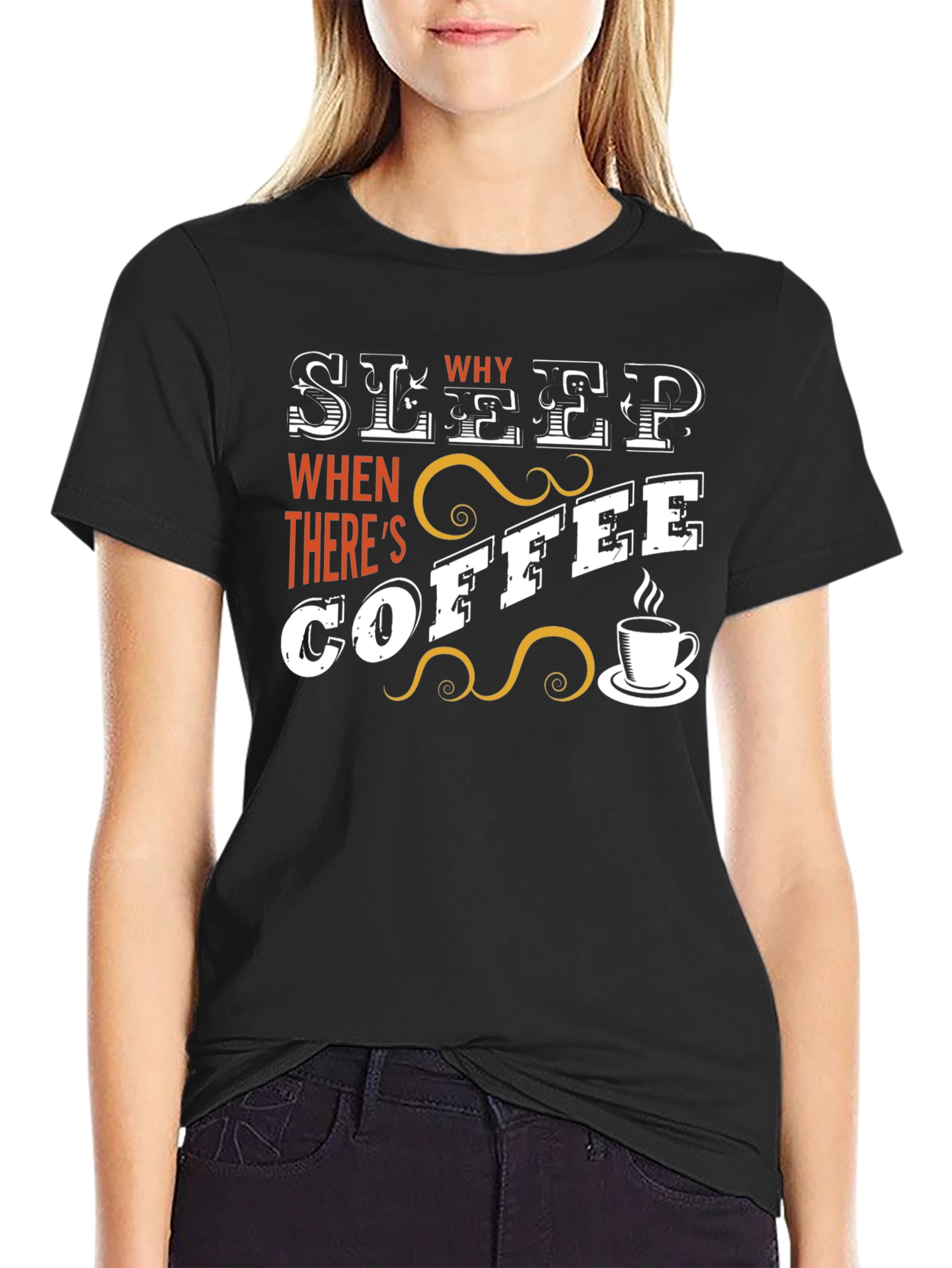 Sleep? Why When Theres Coffee T-Shirt