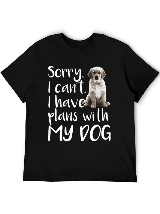 Funny Dog Lover T-Shirt - Sorry Plans with My Dog
