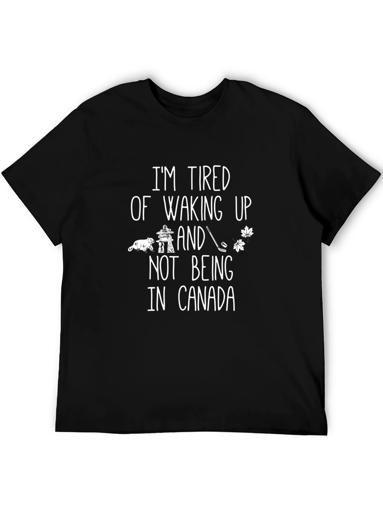 Canada Graphic Tee - Tired of Waking Up