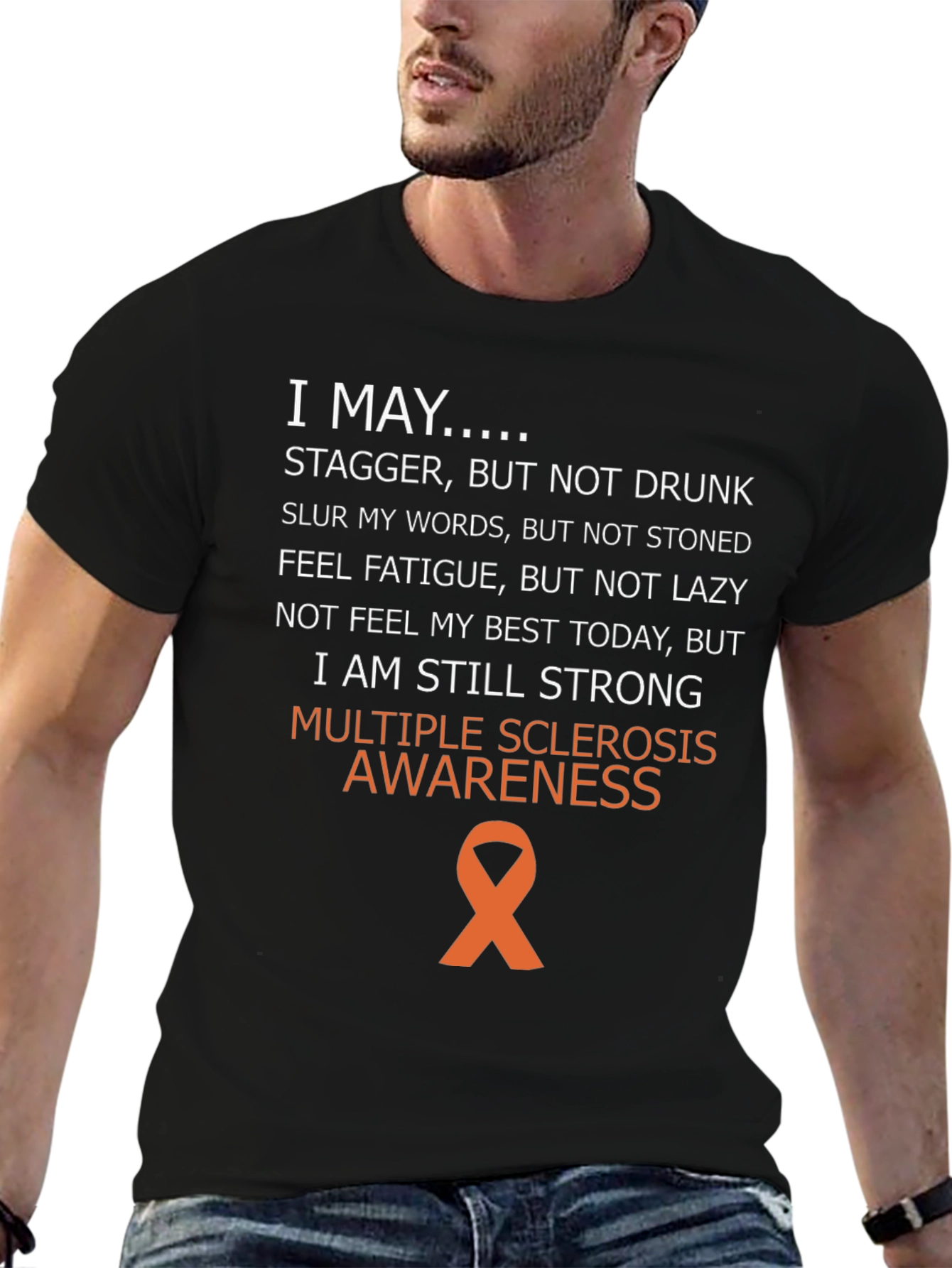 Multiple Sclerosis Awareness T-Shirt - I May...