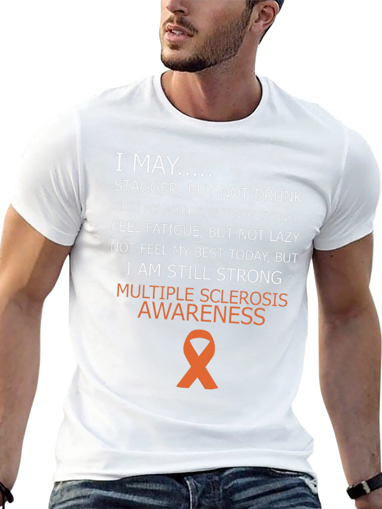 Multiple Sclerosis Awareness T-Shirt - I May...