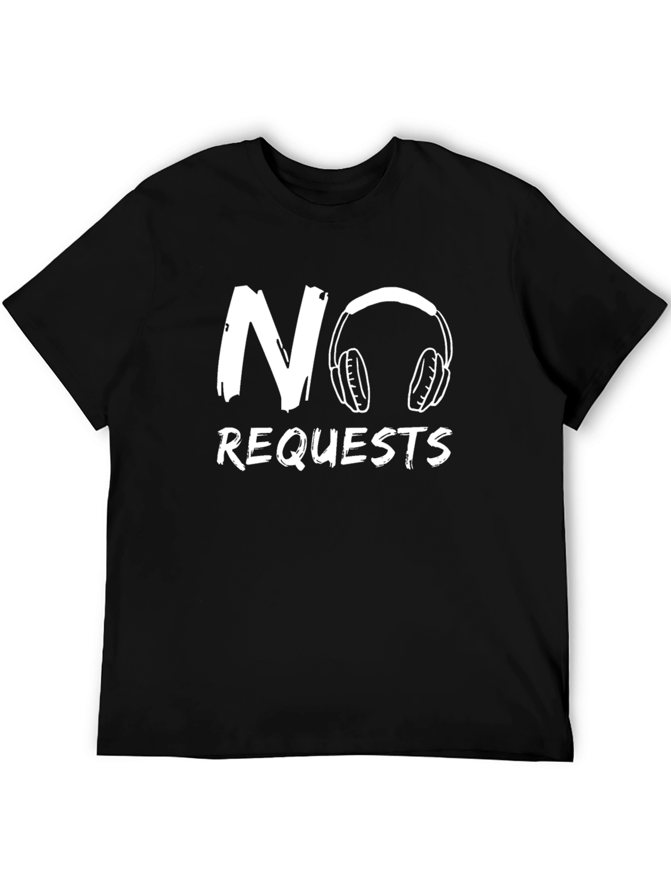 No Requests T-Shirt Funny DJ Music Lover Tee